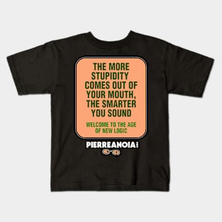 Pierreanoia - Stupidity Kids T-Shirt